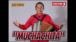 MUCHACHITA NENITO VARGAS Y EL PLUMAS NEGRAS LIVE [upl. by Myk]