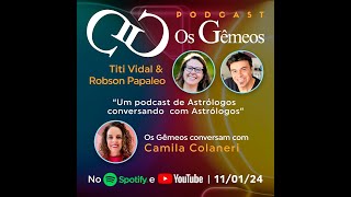 Podcast Os GÃªmeos  convidam Camila Colaneri [upl. by Chisholm]