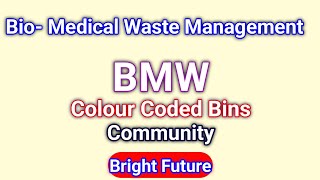 BioMedical Waste Management  BMW Colour Coded Bins in Health services [upl. by Ximenez]