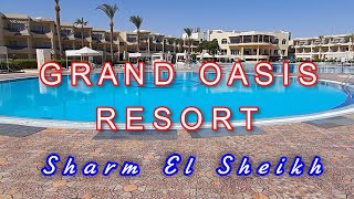 GRAND OASIS RESORT 4 Шарм Эль Шейх Обзор номеразавтрак пляж [upl. by Eiltan]