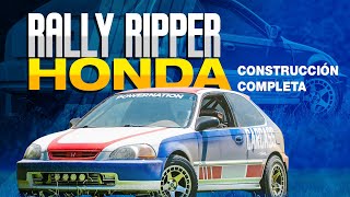 Construcción Completa Honda Civic Hatchback se convierte en un auto de carreras Rally Ripper [upl. by Alleber777]