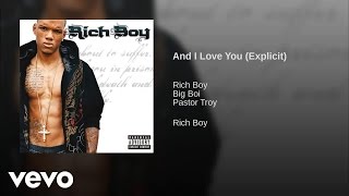 Rich Boy  And I Love You [upl. by Rehtnug]