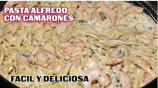 PASTA ALFREDO CON CAMARONES🍤 FETTUCCHINE ALFREDO RECETAS FACILES Pasta Italiana [upl. by Farhi]