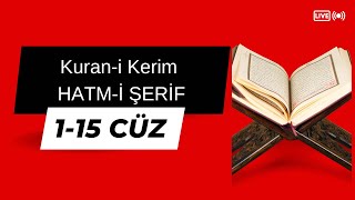 Hatim Seti 115 cüz  Hızlandırılmış ilk 15 cüz Kuranı kerim hatmi şerif [upl. by Annaitsirhc684]