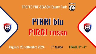 1°t  Finale 3°4° Pirri BluPirri Rosso 2012  Torneo PreSeason 29092024 FULL MATCH [upl. by Nylrats]