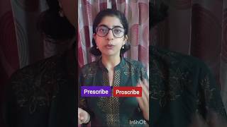 Prescribe vs Proscribe  Difference explained 👌 [upl. by Ariam]