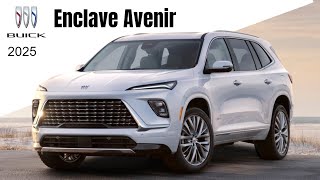 Exploring the 2025 Buick Enclave Avenir Luxury Redefined [upl. by Elocan]