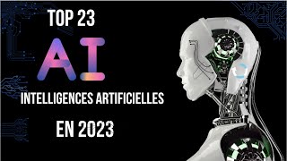 Top 23 des meilleures intelligences artificielles ou IA en 2023 [upl. by Rothenberg]