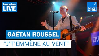 Gaëtan Roussel quotJtemmène au ventquot  France Bleu Live [upl. by Huberman606]