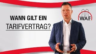 Wann gilt ein Tarifvertrag  Betriebsrat Video [upl. by Quitt]