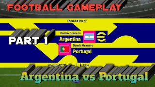 Argentina vs Portugal  Part 1  Football Gameplay  Messi  trgameing1160TR [upl. by Are]