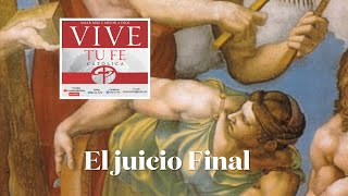 EL JUICIO FINAL CATECISMO DE LA IGLESIA Vive tu Fe Católica 🙏 [upl. by Hedaza]