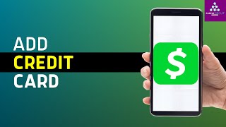 How to Add a Credit Card to Cash App [upl. by Noswal]