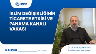 İklim Değişikliğinin Ticarete Etkisi Ve Panama Kanalı Vakası [upl. by Arteid]