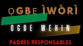 OGBÈ ÌWÒRÌ PADRES RESPONSABLES [upl. by Line]