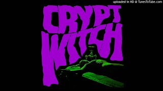 Crypt Witch  Acid Wizard [upl. by Kamillah]