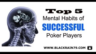 Top 5 Mental Habits of Successful Poker Players MAX PROFIT [upl. by Ataymik]