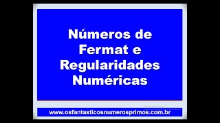 Números de Fermat e Regularidades Numéricas [upl. by Ulberto]