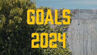 My 2024 Goals [upl. by Ackerley]