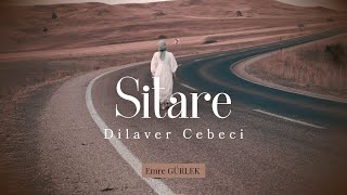 Sitare  Dilaver Cebeci Şiir [upl. by Saduj773]