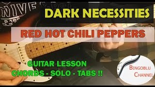 Red Hot Chili Peppers  Dark Necessities  Guitar Lesson Chords amp Solo [upl. by Lehsreh]