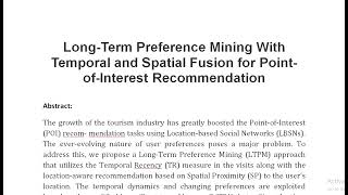 Long Term Preference Mining With Temporal and Spatial Fusion for Point of Interest Recommendation [upl. by Claudy]