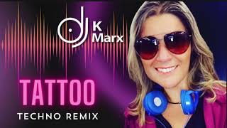 TATTOO TECHNO REMIX  DJ K MARX [upl. by Mariska]