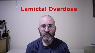 Lamictal Overdose [upl. by Odlanyer176]