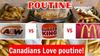 Poutine  AampW vs Burger King vs McDonald’s [upl. by Gladi]