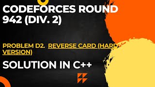 Codeforces Round 942 Div 2 Problem D2 Reverse Card Hard Version Full Solution In C [upl. by Avevoneg]