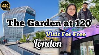 The Garden at 120  London Free Rooftop Garden  Visit For Free  No Online Booking  Hindi 4K [upl. by Ruhtua461]