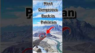 The Most dangerous rock in skardu pakistan foryou reels grwm shorts [upl. by Fidele360]