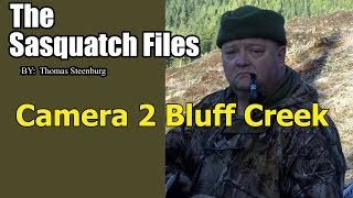 Camera 2 Bluff Creek [upl. by Aura]