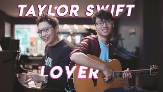 Lover  Taylor Swift Cover  Edward Ong X Ray Mak  Piano Guitar duet [upl. by Naujd]