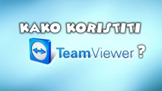 Kako koristiti TeamViewer [upl. by Turpin434]