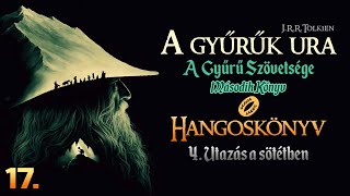 Hangoskönyv  A Gyűrűk Ura A Gyűrű Szövetsége  II4 fejezet [upl. by Matilda497]