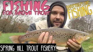 Fishing For Brown Trout  Spring Hill Trout Fishery [upl. by Tymon]