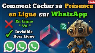 ✔️Masquer Sa Présence  Lire Les Messages Sans Être Vu  Lire Les Statuts Sans Être Vu Sur WhatsApp [upl. by Nivre]