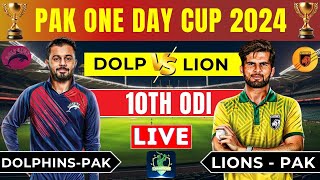 Live  DolphinsPAK vs lions  pak  10th ODI  Pakistan Champion One Day Cup 2024 cricket live [upl. by Anastice]