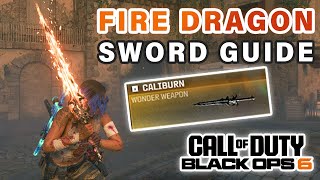 How to get the DRAGON Fire Sword  Wonder Weapon Guide ► Black Ops 6 Zombies Citadelle Des Morts [upl. by Eemaj]