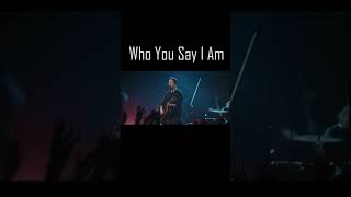 Who You Say I Am  Hillsong Worship [upl. by Yras]