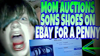 MOM AUCTIONS SONS SHOES ON EBAY FOR A PENNY [upl. by Mahalia]