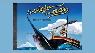 Audiolibro El Viejo y el Mar de Ernest Hemingway Voz Humana  Parte 1 de 4 [upl. by Nyer]