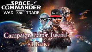 Space Commander  War And Trade Campaign editor Tutorial 1 Basics and simple quest [upl. by Gnahk]