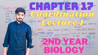 Coordination and Control  chapter 17  2nd year Biology lecture1 [upl. by Attiuqram]