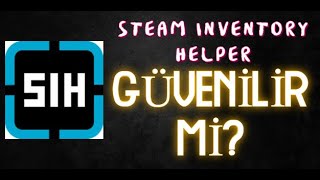 STEAM INVENTORY HELPER Güvenilir mi Eşyalarınızın Güvenliği İçin Bilmeniz Gerekenler [upl. by Idolla]