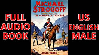 MICHAEL STROGOFF by Jules Verne  FULL AudioBook🎧📖 Dark Screen🌛 US English Male [upl. by Folsom]