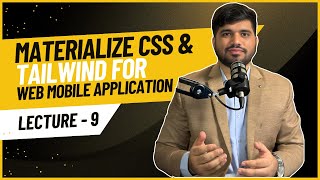 09 Introduction to Materialize CSS amp Tailwind for Web Mobile Apps [upl. by Ddahc]