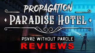 Propagation Paradise Hotel  PSVR2 REVIEW UPDATED [upl. by Peskoff856]