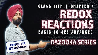 REDOX REACTIONS  Class 11 FULL CHAPTER ONE SHOT  Basic to JEE Advanced Level  Chemistry Pahul sir [upl. by Hevak]